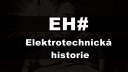 EH# Znělka Elektrotechnické historie