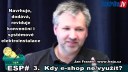 ESP#3 Kdy e-shop k nákupům ne/využít?