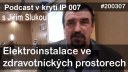 IP007# Elektroinstalace ve zdravotnických prostorech pohledem Jiřího Sluky