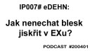 IP007# Jak nenechat blesk jiskřit v EXu?