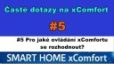xC FAQ#5 Pro jaké ovládání xComfortu se rozhodnout?